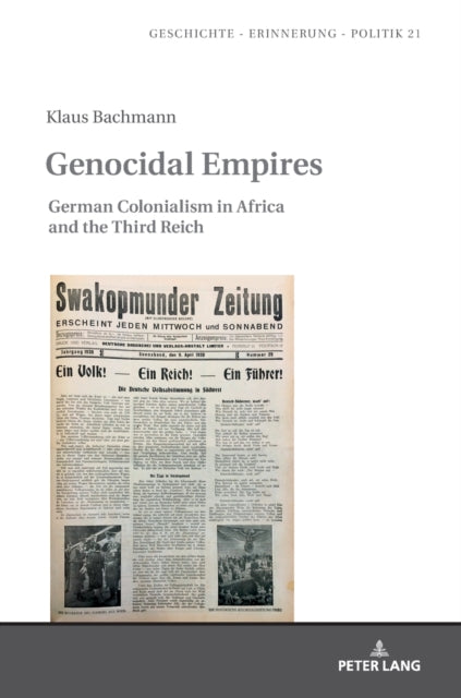 Genocidal Empires: German Colonialism in Africa