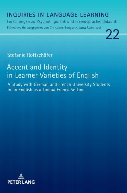Accent and Identity in Learner Varieties of