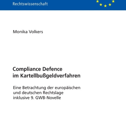 Compliance Defence im Kartellbußgeldverfahren:
