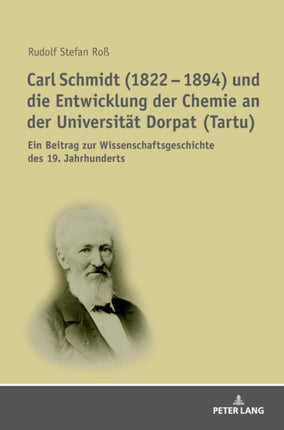 Carl Schmidt (1822 - 1894) und die Entwicklung