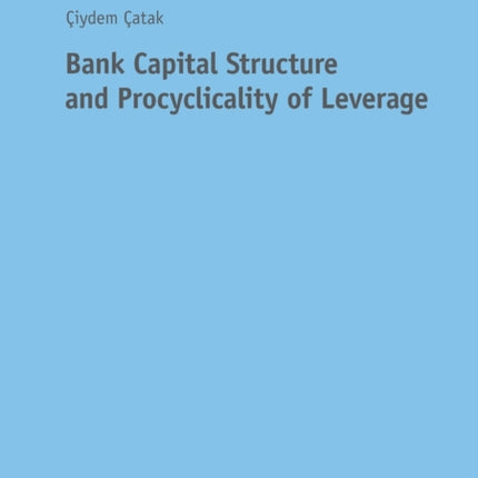 Bank Capital Structure and Procyclicality of