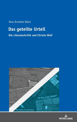 Das geteilte Urteil: Die Literaturkritik und