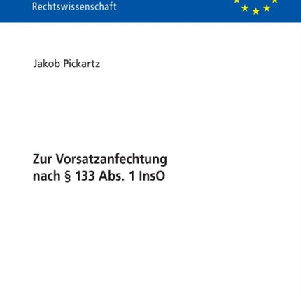 Zur Vorsatzanfechtung nach § 133 Abs. 1 InsO
