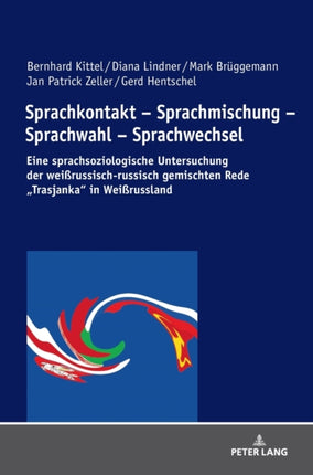 Sprachkontakt - Sprachmischung - Sprachwahl -