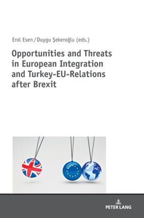 Opportunities and Threats in European Integration