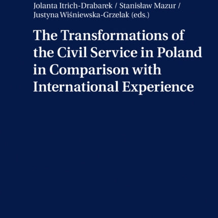 The Transformations of the Civil Service in Poland in Comparison with International Experience