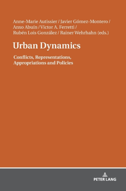 Urban Dynamics: Conflicts, Representations,