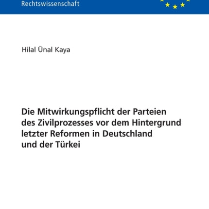Die Mitwirkungspflicht der Parteien des