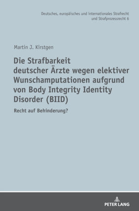 Die Strafbarkeit deutscher Aerzte wegen elektiver