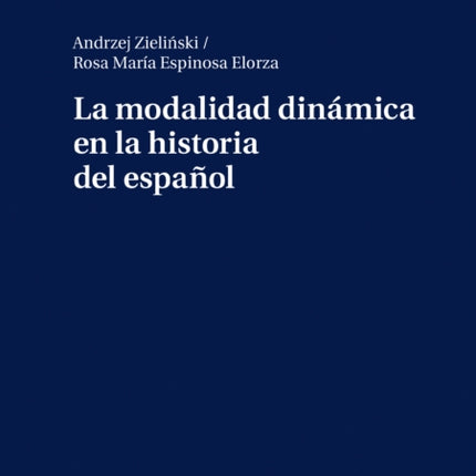 La Modalidad Dinámica En La Historia del Español