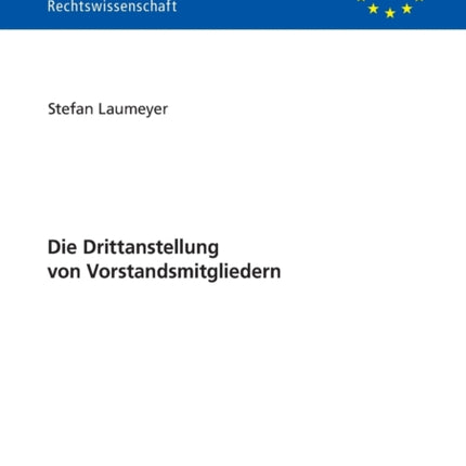 Die Drittanstellung Von Vorstandsmitgliedern