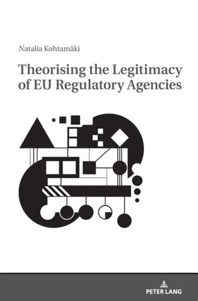 Theorising the Legitimacy of EU Regulatory