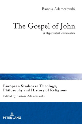 The Gospel of John: A Hypertextual Commentary