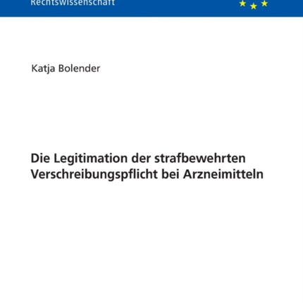 Die Legitimation Der Strafbewehrten