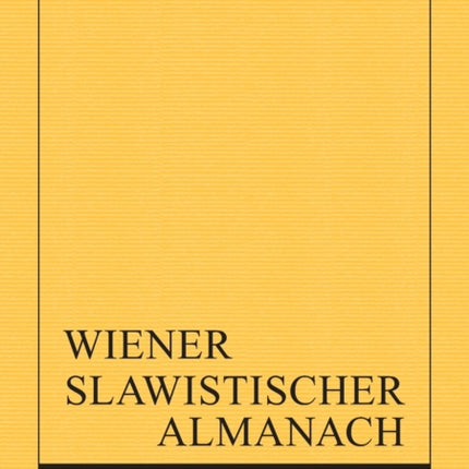 Wiener Slawistischer Almanach Band 79/2017: