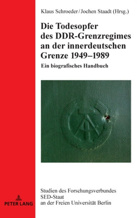 Die Todesopfer des DDR-Grenzregimes an der