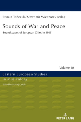Sounds of War and Peace: Soundscapes of European