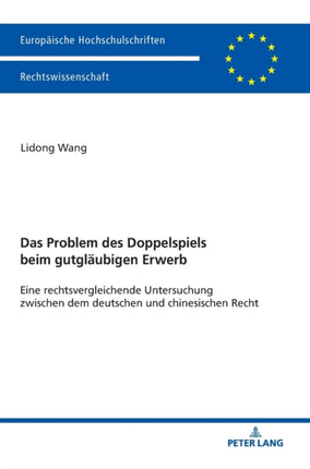 Das Problem des Doppelspiels beim gutglaeubigen