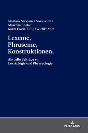 Lexeme, Phraseme, Konstruktionen: Aktuelle