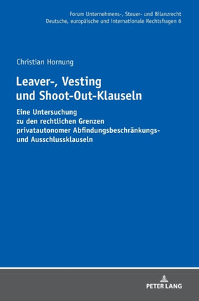 Leaver-, Vesting- und Shoot-Out-Klauseln: Eine