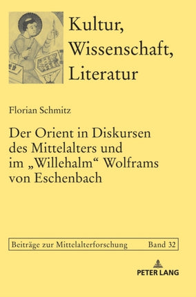 Der Orient in Diskursen des Mittelalters und im