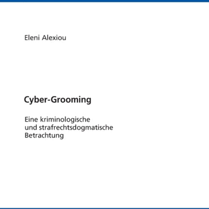 Cyber-Grooming: Eine kriminologische und