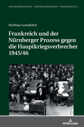 Frankreich und der Nuernberger Prozess gegen die