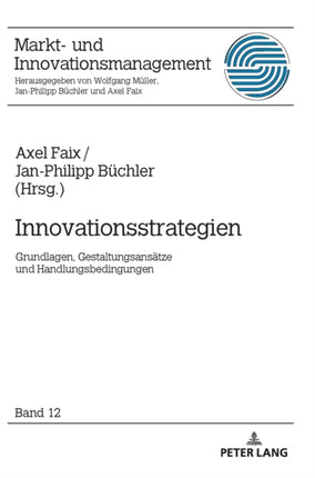Innovationsstrategien: Grundlagen,