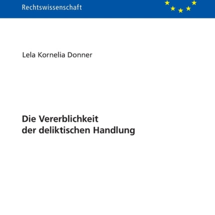 Die Vererblichkeit Der Deliktischen Handlung