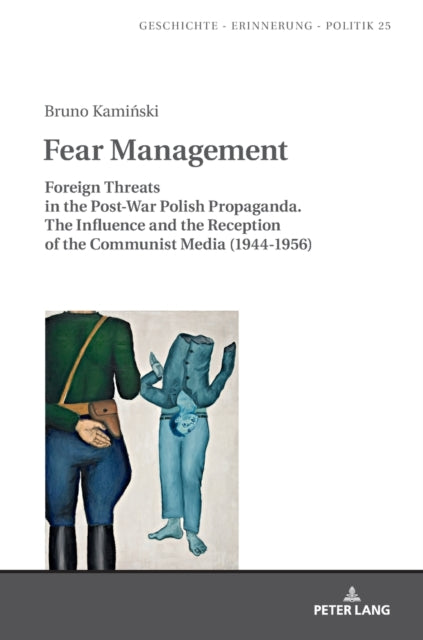 Fear Management: Foreign Threats in the Post-War