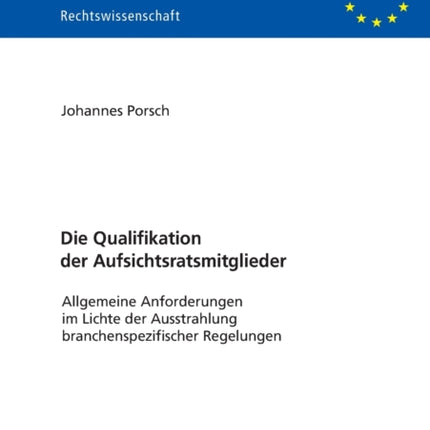 Die Qualifikation der Aufsichtsratsmitglieder: