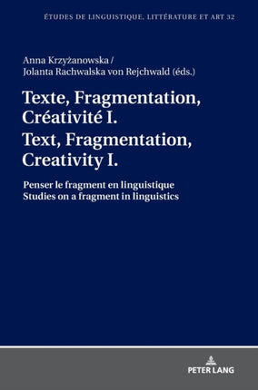 Texte, Fragmentation, Créativité I / Text,