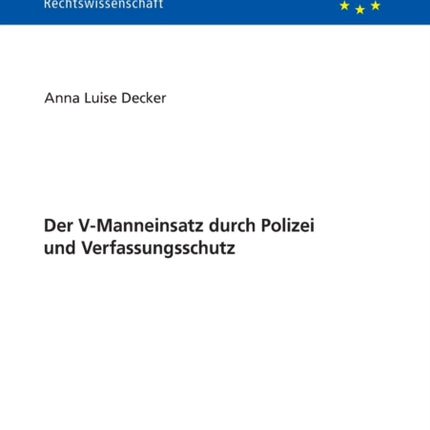 Der V-Manneinsatz durch Polizei und