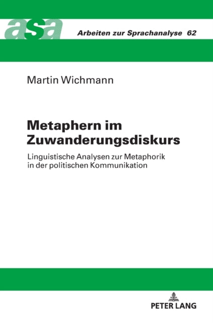 Metaphern im Zuwanderungsdiskurs: Linguistische
