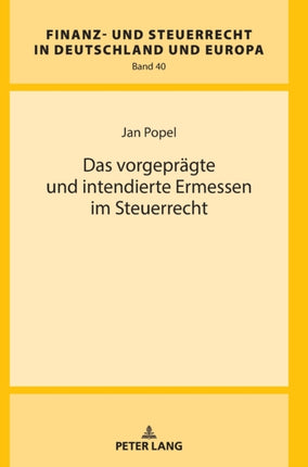 Das vorgepraegte und intendierte Ermessen im