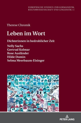 Leben im Wort: Dichterinnen in bedrohlicher Zeit