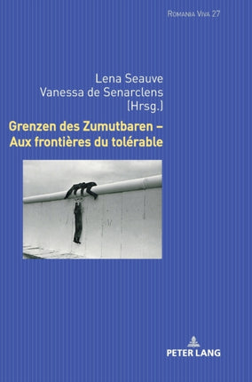 Grenzen Des Zumutbaren - Aux Frontières Du