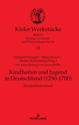 Kindheiten und Jugend in Deutschland (1250-1700):