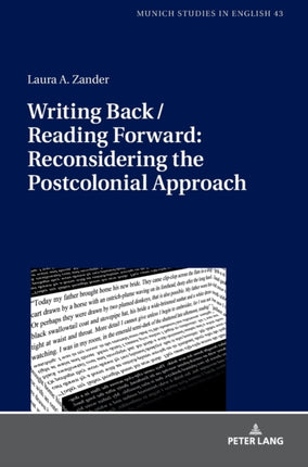 Writing Back / Reading Forward: Reconsidering the