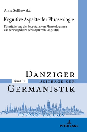 Kognitive Aspekte der Phraseologie: