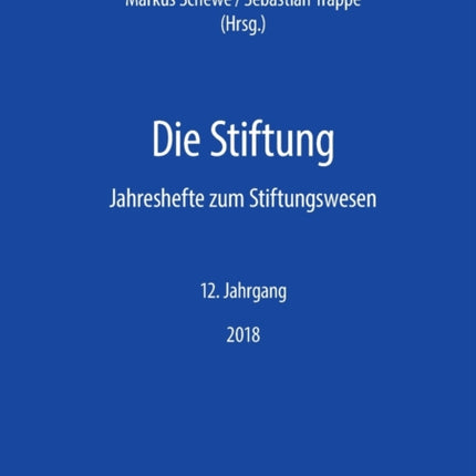 Die Stiftung: Jahreshefte zum Stiftungswesen -