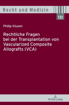 Rechtliche Fragen Bei Der Transplantation Von