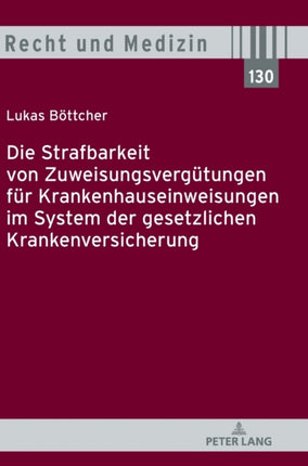 Die Strafbarkeit von Zuweisungsverguetungen fuer