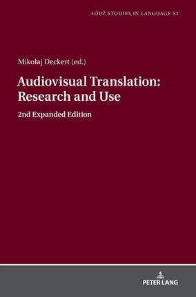 Audiovisual Translation – Research and Use: 2nd