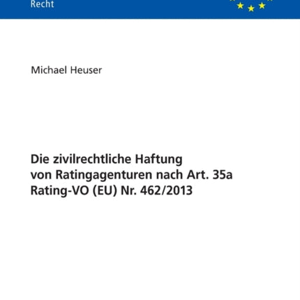 Die Zivilrechtliche Haftung Von Ratingagenturen