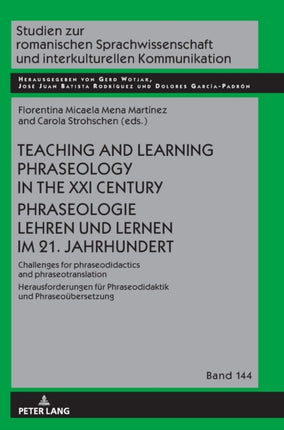 Teaching and Learning Phraseology in the XXI