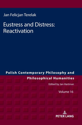 Eustress and Distress: Reactivation