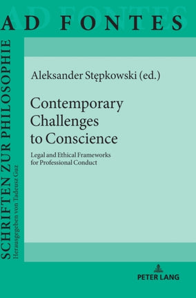 Contemporary Challenges to Conscience: Legal and
