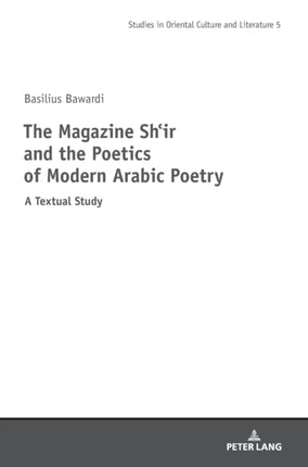 The Magazine Shi‛r and the Poetics of Modern