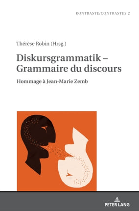 Diskursgrammatik – Grammaire du discours: Hommage